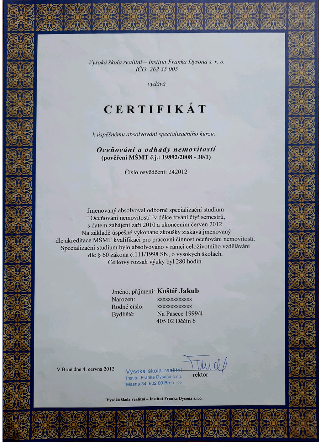 CERTIFKÁT - OCEŇOVÁNÍ A ODHADY NEMOVISTOSTÍ - JAKUB KOŠTÍŘ